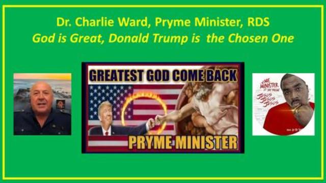 dr-charlie-ward-pryme-minister-god-is-great-djt-is-the-chosen-one