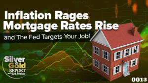 SGR-0013_Inflation-Rages-Mortgage-Rates-Rise-and-The-Fed-Targets-Your-Job_560-315-300×169